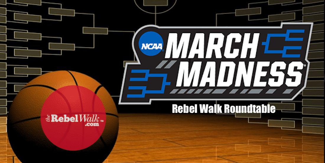 Rebel Walk Roundtable: Let the Madness begin!