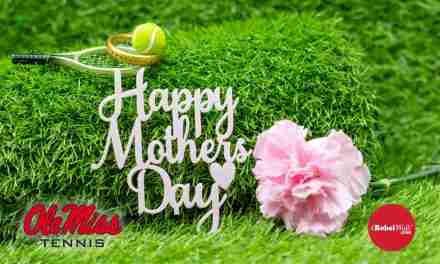 Ole Miss Women’s Tennis Celebrates Mother’s Day with Tributes to Their Moms